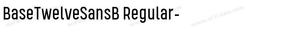 BaseTwelveSansB Regular字体转换